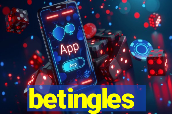 betingles