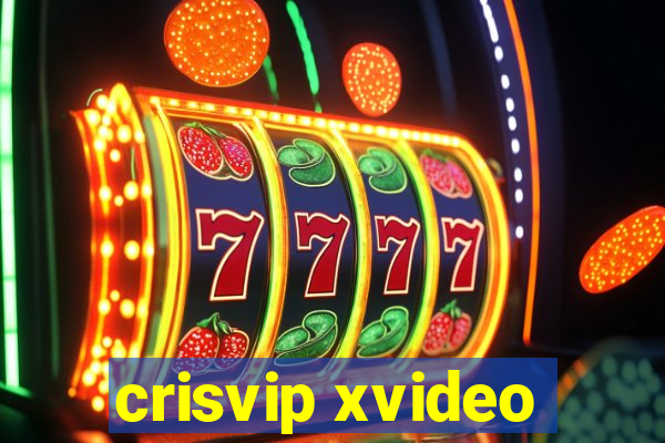 crisvip xvideo