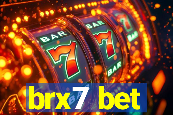 brx7 bet