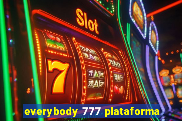 everybody 777 plataforma