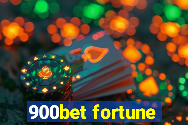 900bet fortune