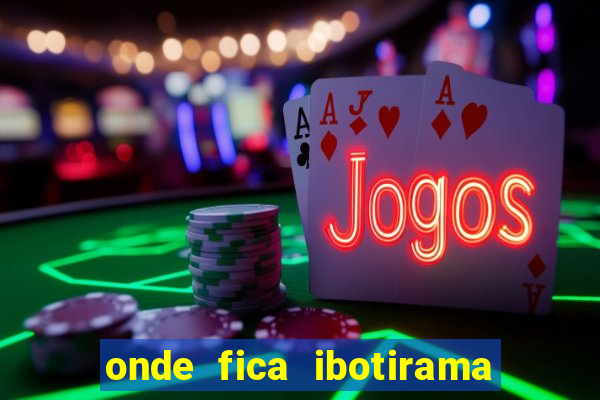 onde fica ibotirama na bahia