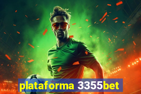 plataforma 3355bet