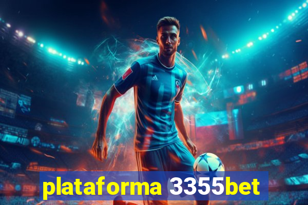 plataforma 3355bet