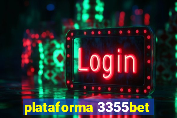 plataforma 3355bet
