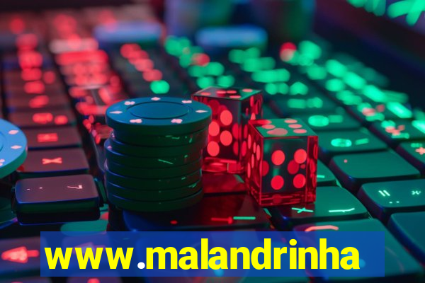 www.malandrinhas.net