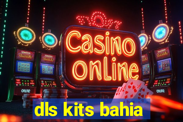 dls kits bahia