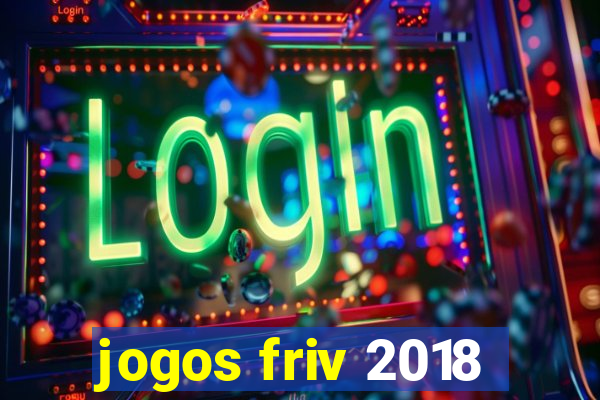 jogos friv 2018