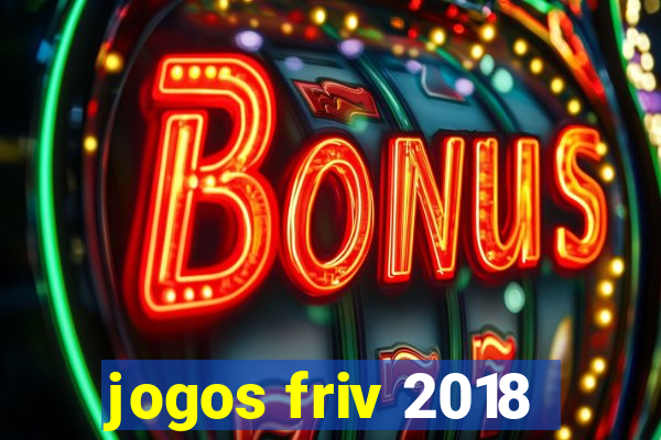jogos friv 2018