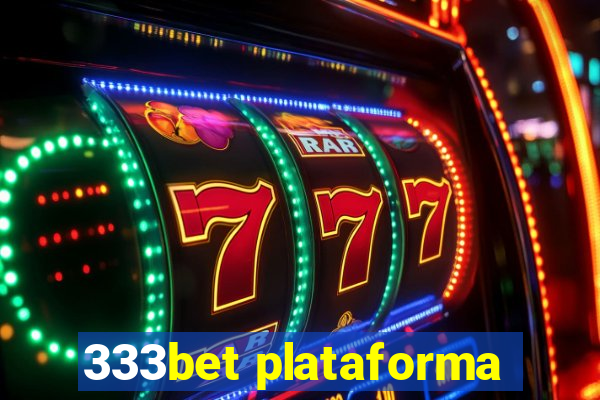 333bet plataforma