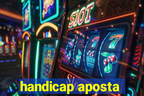 handicap aposta