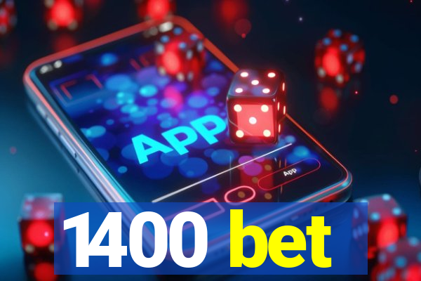1400 bet