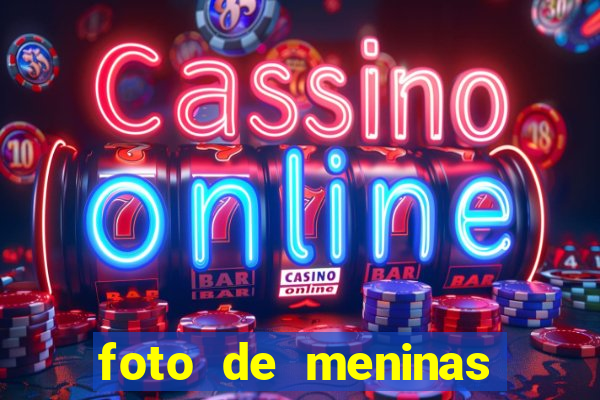 foto de meninas bonitas sem mostrar o rosto