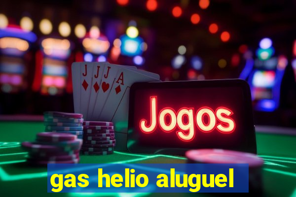 gas helio aluguel