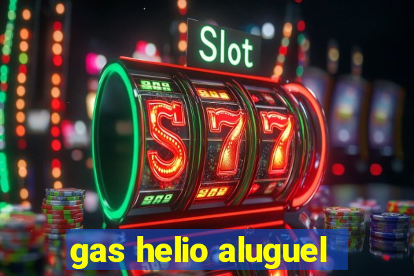gas helio aluguel