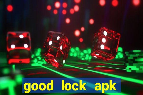 good lock apk android 13