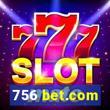 756 bet.com