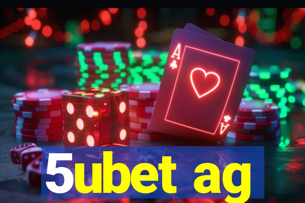 5ubet ag