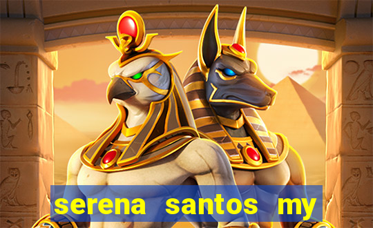 serena santos my pervy family