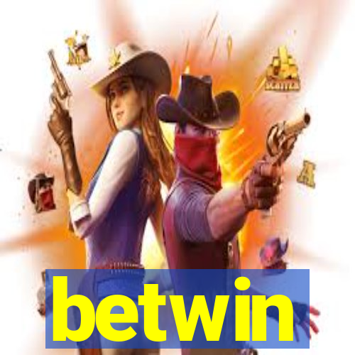 betwin