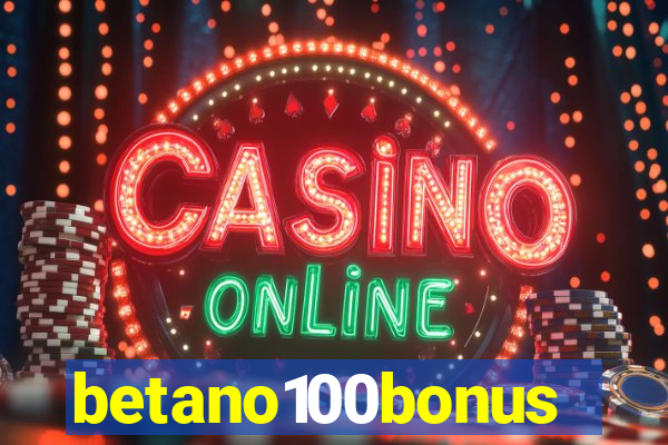 betano100bonus