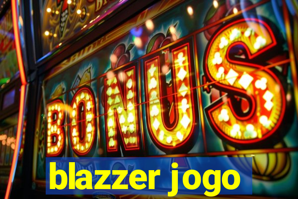 blazzer jogo