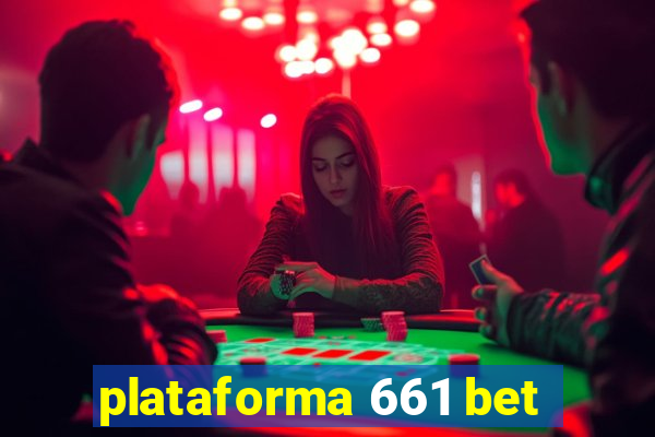 plataforma 661 bet