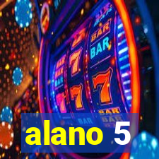 alano 5