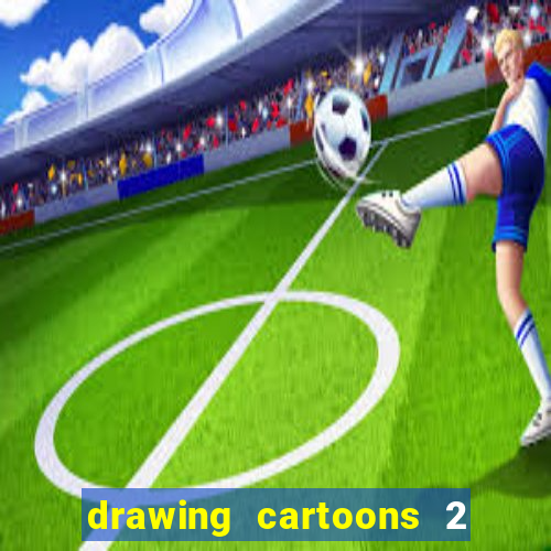 drawing cartoons 2 fnaf vk