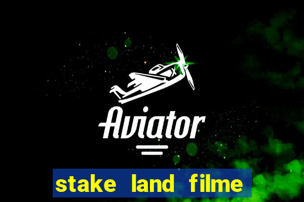 stake land filme completo dublado