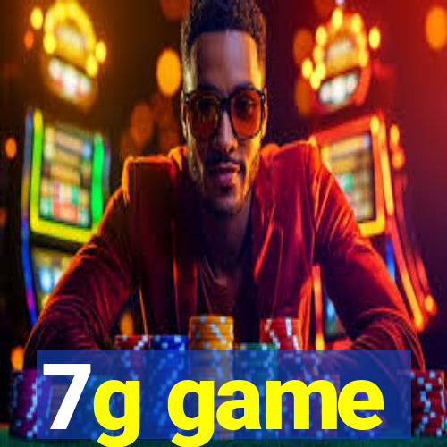 7g game