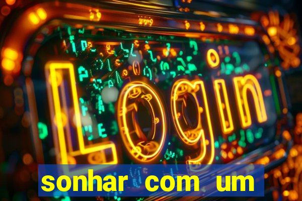 sonhar com um jogador de futebol famoso