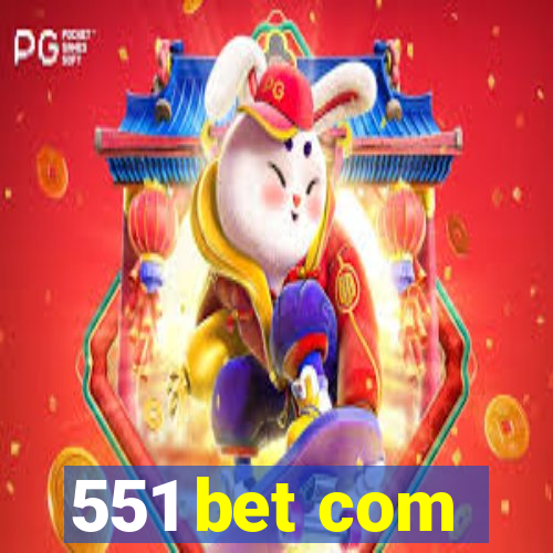 551 bet com