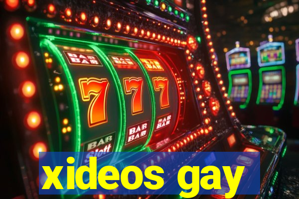 xideos gay