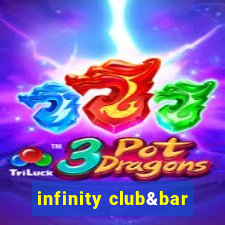 infinity club&bar