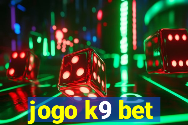 jogo k9 bet