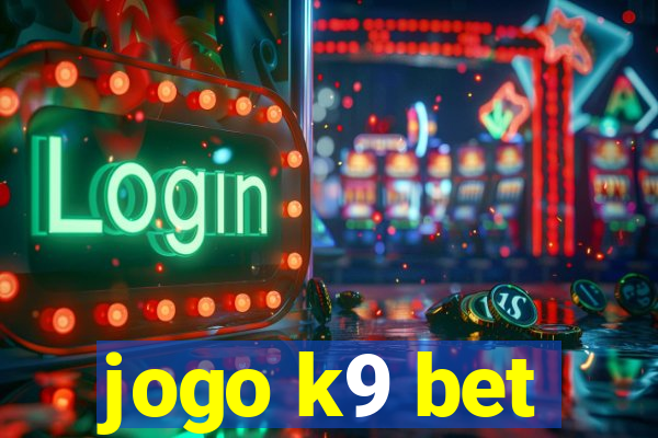 jogo k9 bet