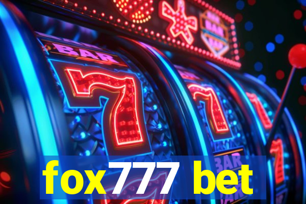 fox777 bet