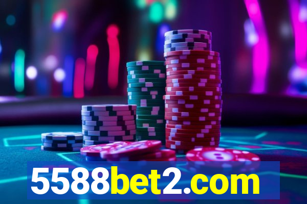 5588bet2.com