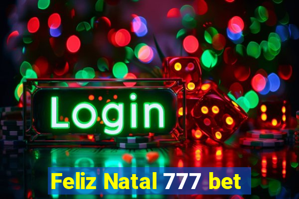 Feliz Natal 777 bet