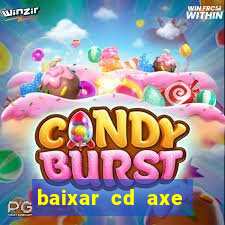 baixar cd axe bahia 2000 gratis