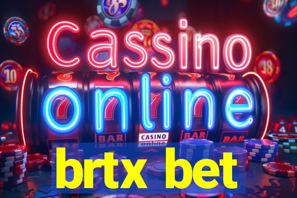 brtx bet
