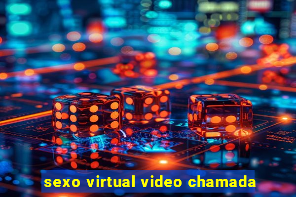 sexo virtual video chamada