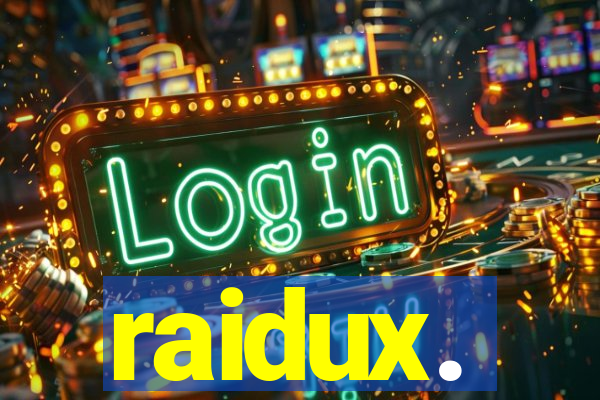 raidux.