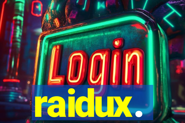 raidux.