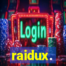 raidux.