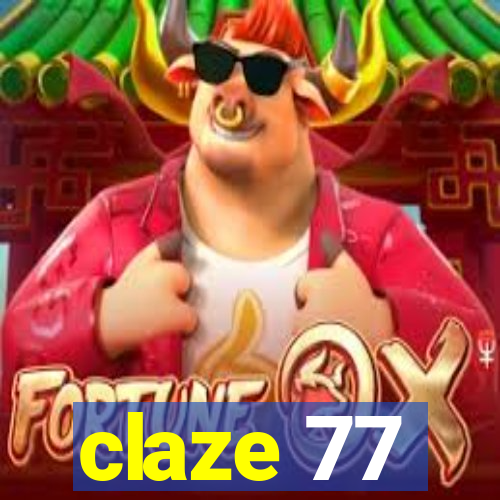 claze 77