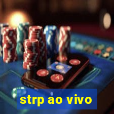 strp ao vivo