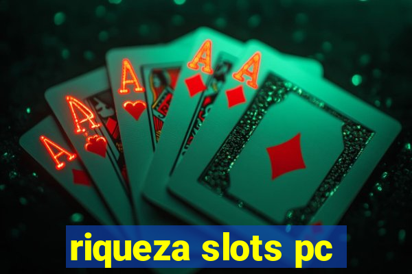 riqueza slots pc