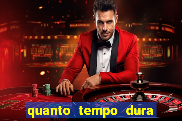 quanto tempo dura o efeito do mel do amor